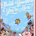 Thank Goodness You're Here!